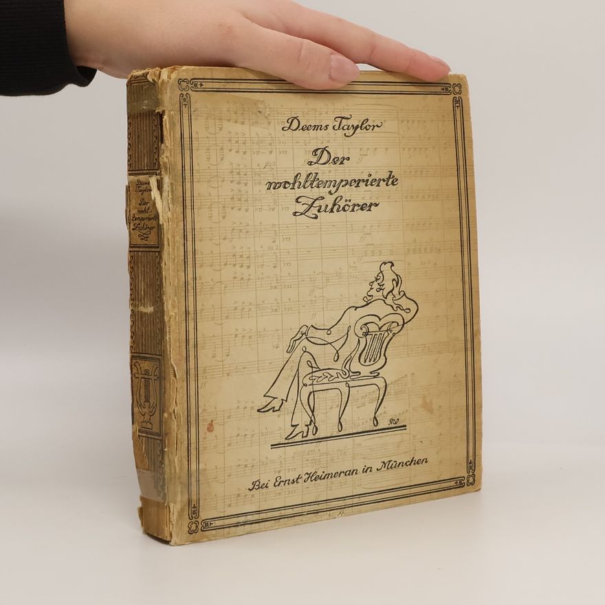 Deems Taylor Der wohltemperierte Zuhörer
