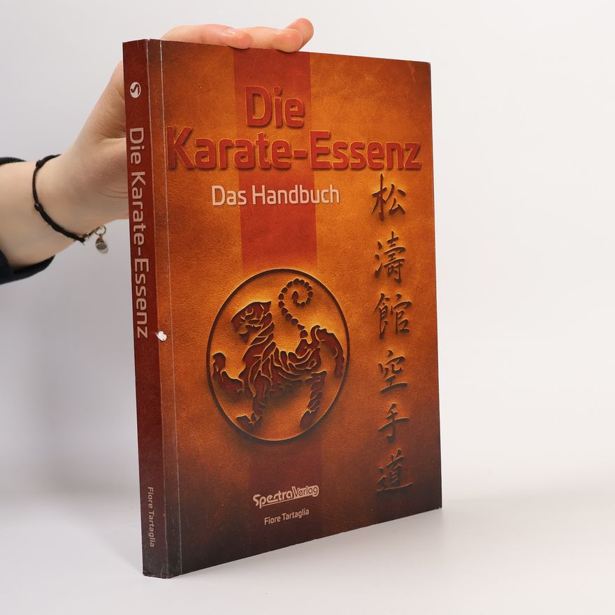 Fiore Tartaglia Die Karate-Essenz