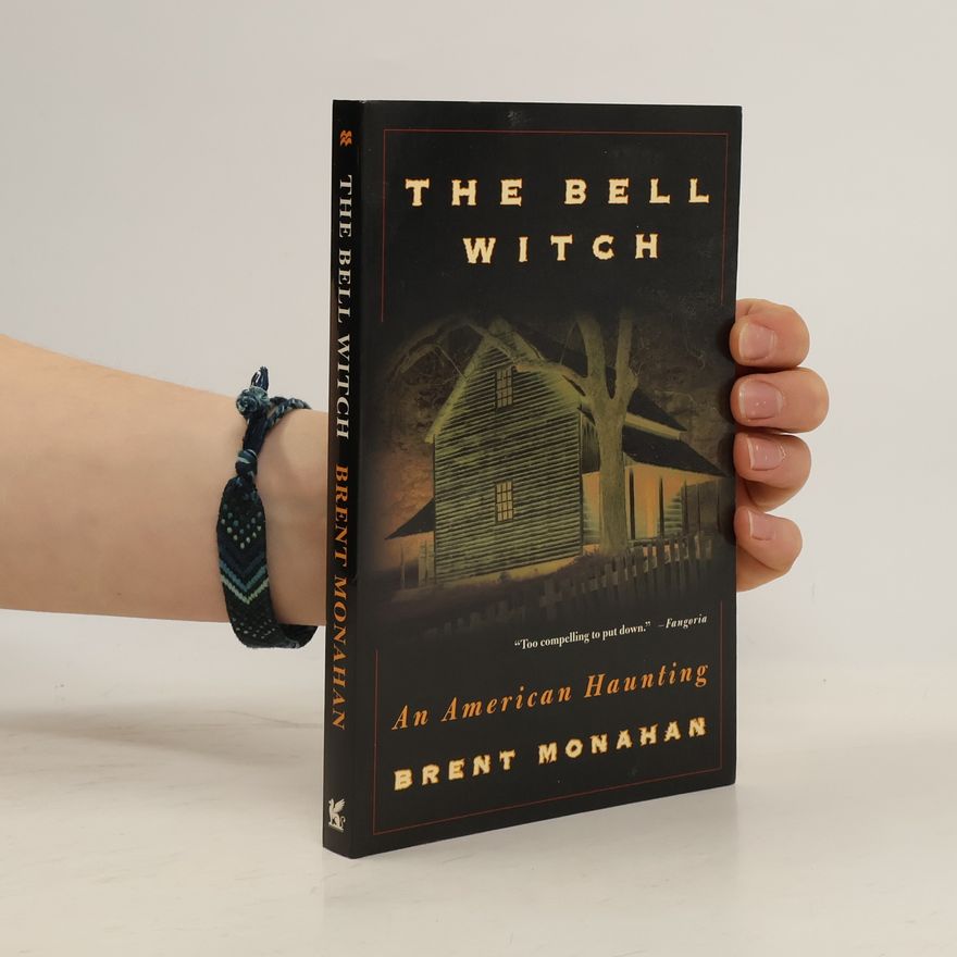 Brent Monahan The Bell Witch