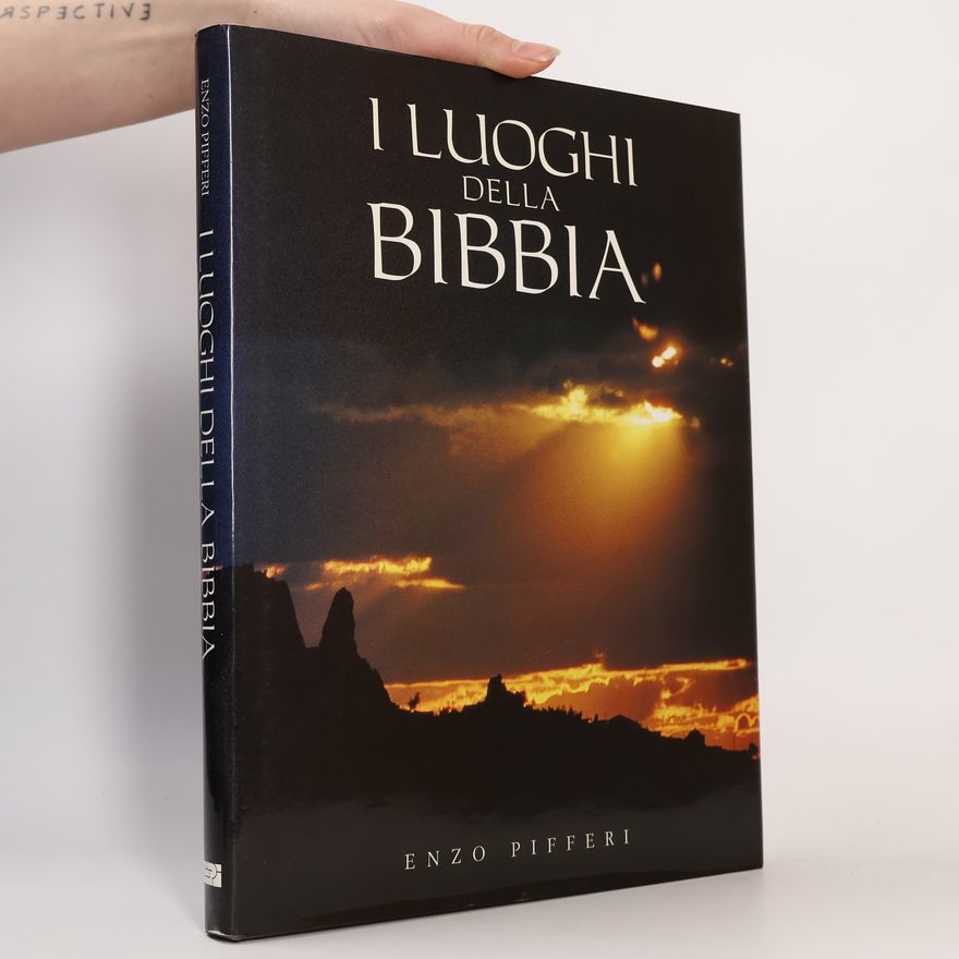 Enzo Pifferi I luoghi della Bibbia