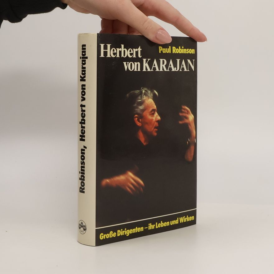 Paul Robinson Herbert von Karajan