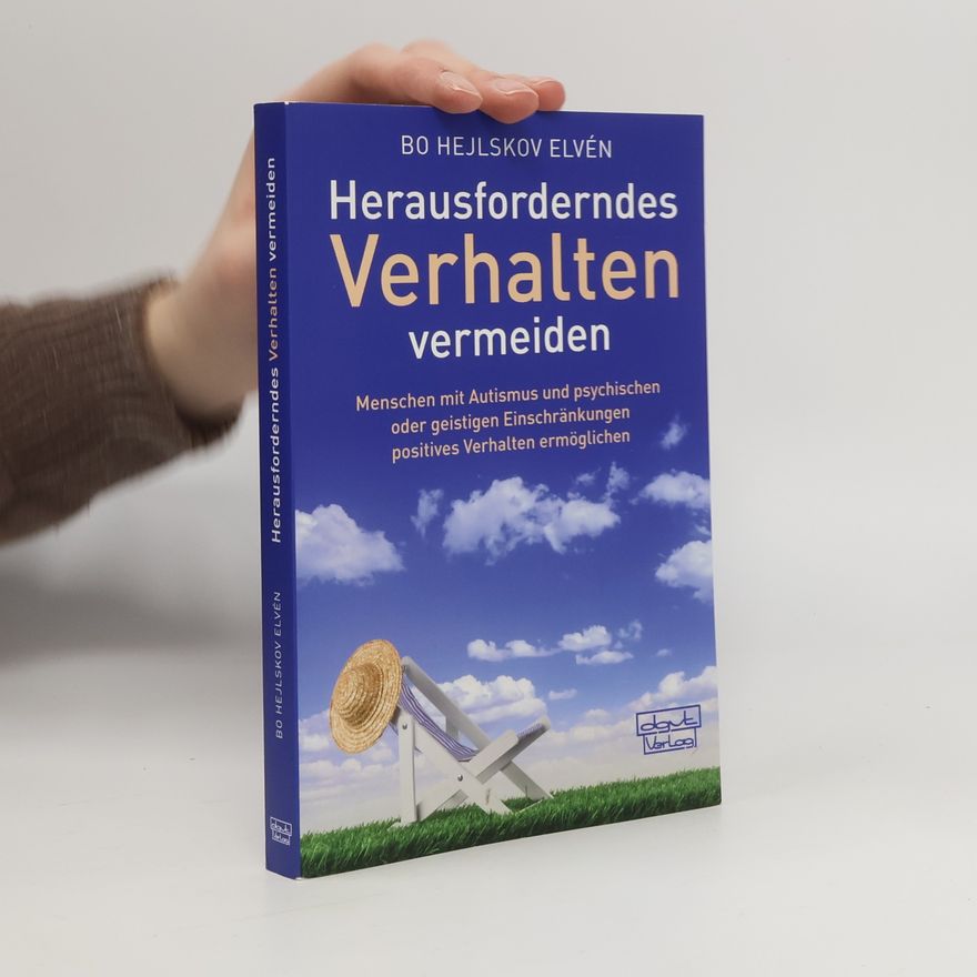Bo Hejlskov Elvén Herausforderndes Verhalten vermeiden
