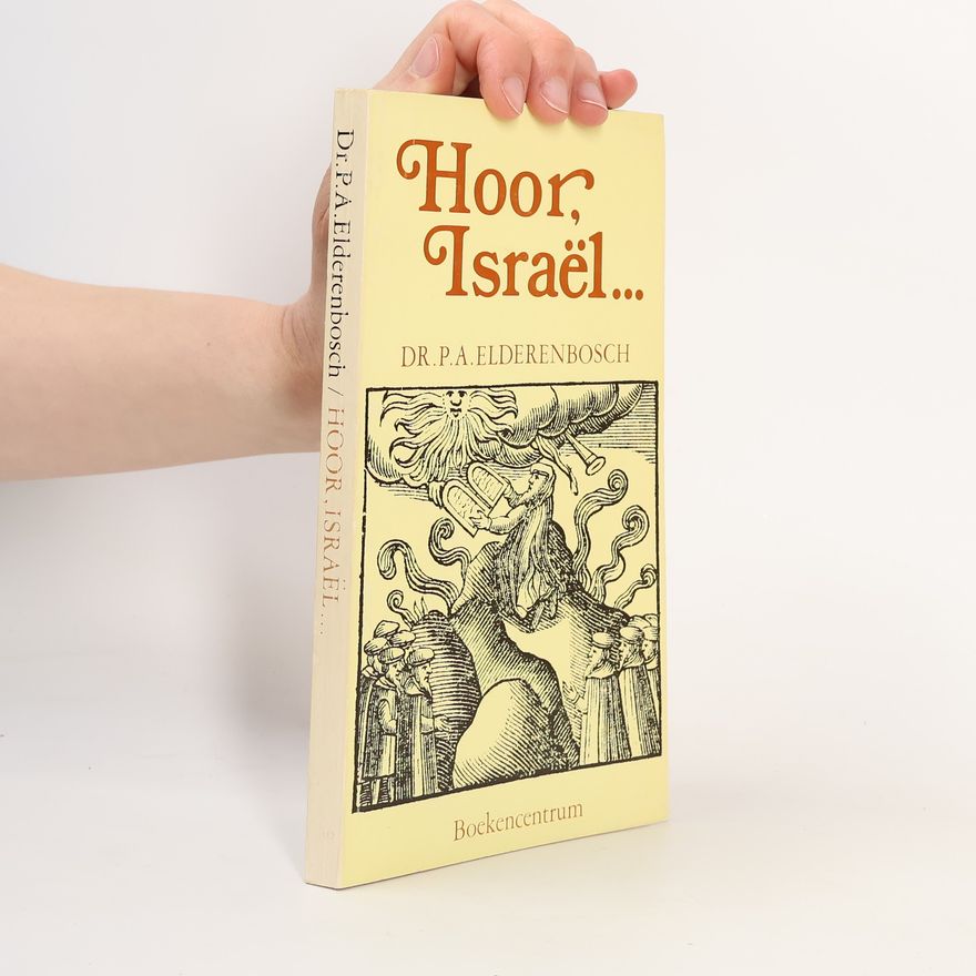 P.A. Elderenbosch Hoor Israël...