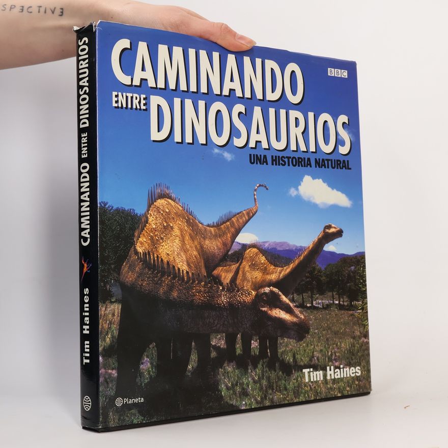 Emilio Germán Muñiz Castro Caminando entre dinosaurios