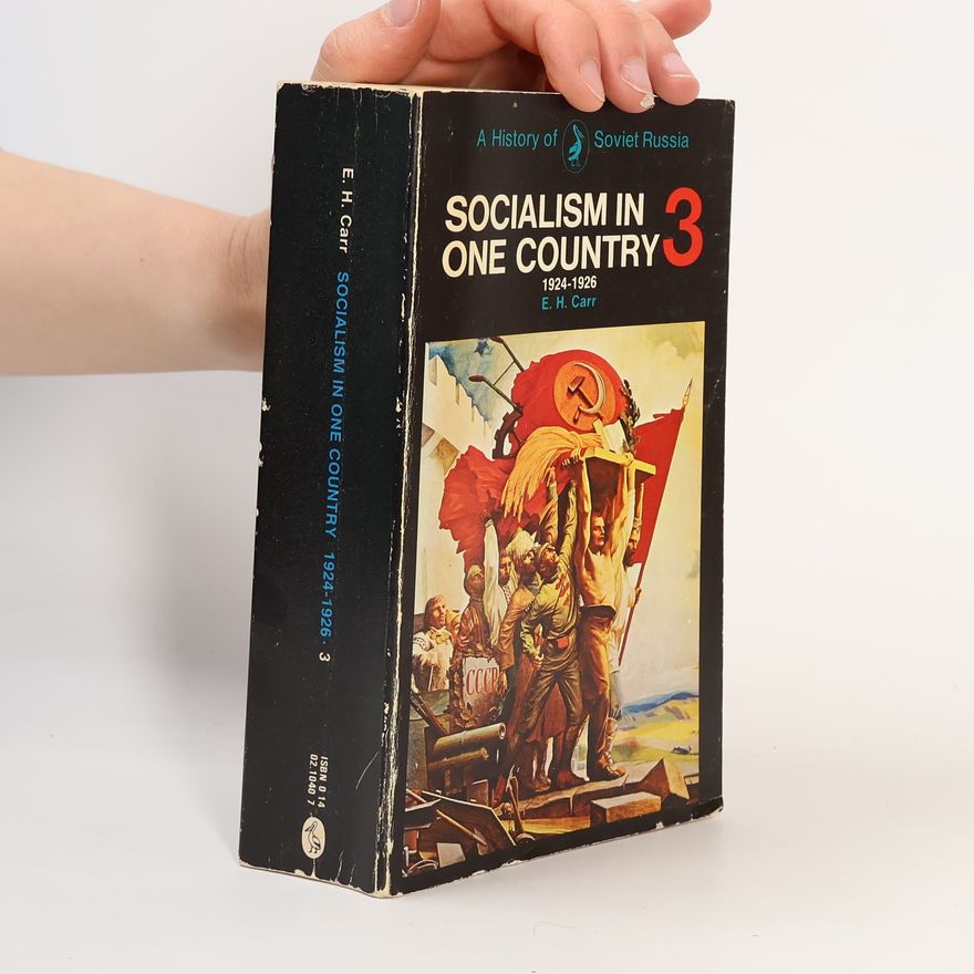Edward Hallett Carr Socialism in One Country, 1924-1926, Volume 3