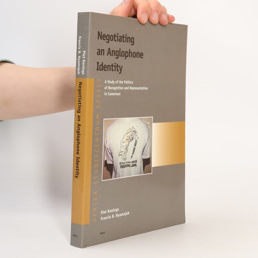 Francis Beng Nyamnjoh Afrika-Studiecentrum Series: Negotiating an Anglophone Identity