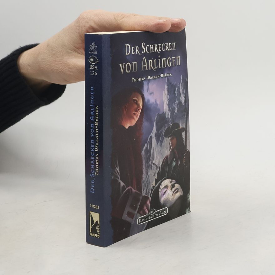 Thomas Walach-Brinek Der Schrecken von Arlingen