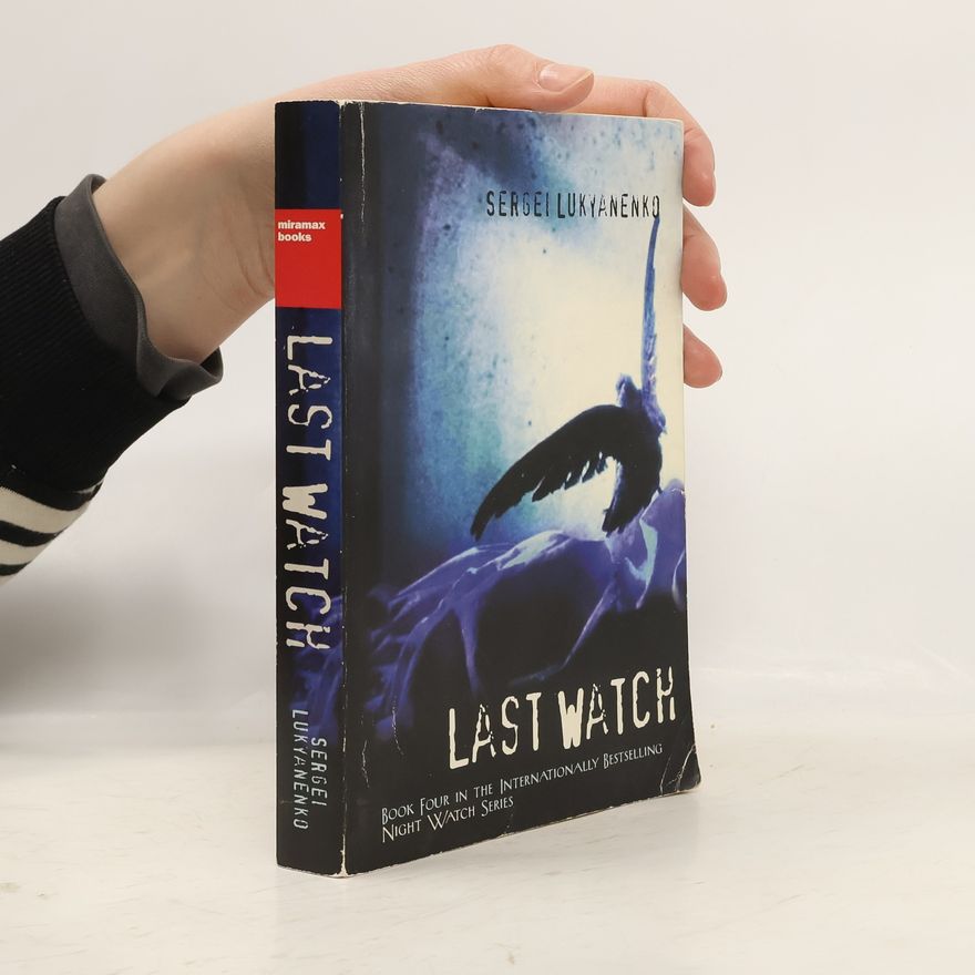 Sergei Vasil'evich Lukyanenko Night Watch Series - 4: The Last Watch