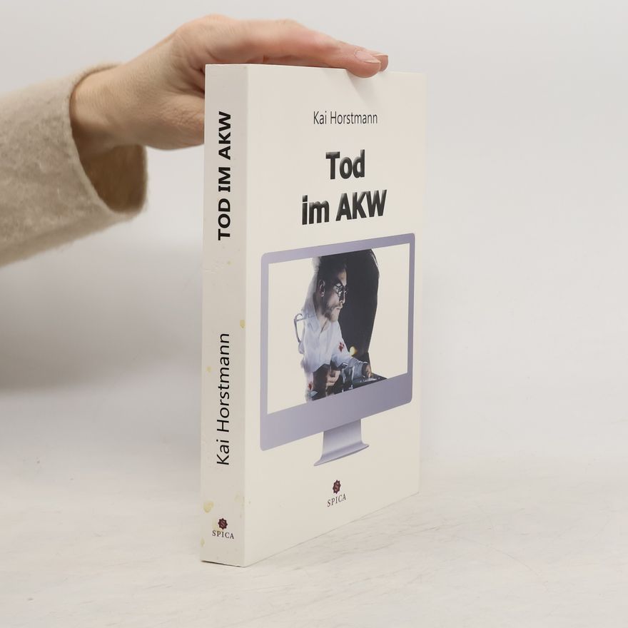 Kai Horstmann Tod im AKW