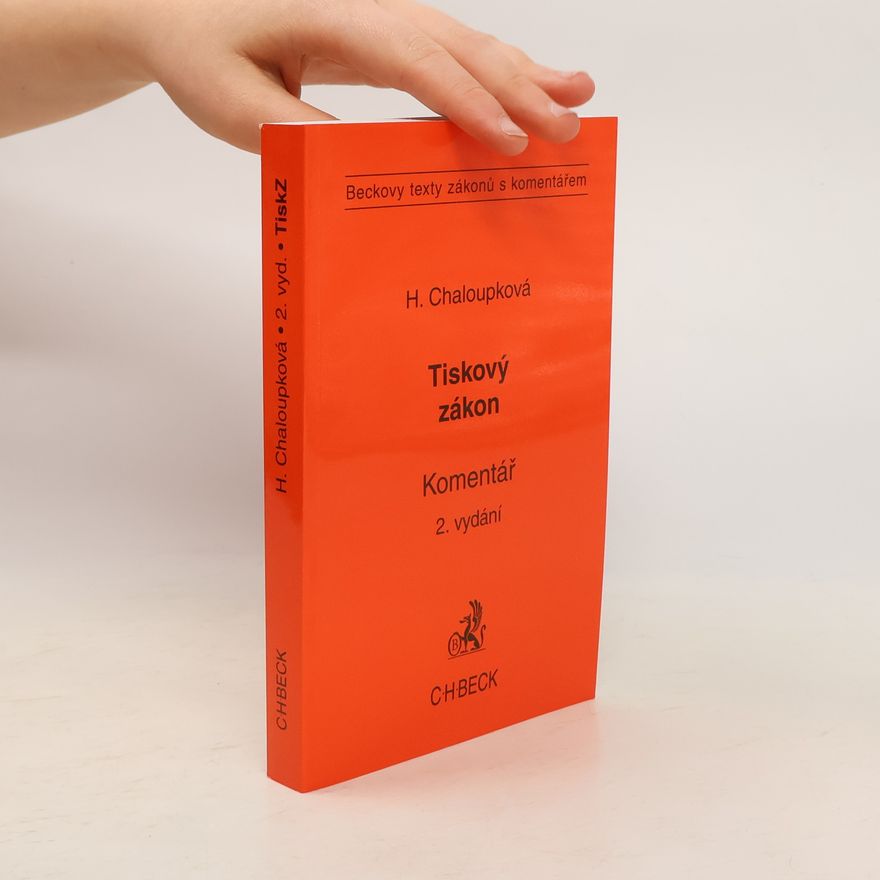 Helena Chaloupková Tiskový zákon - komentář, 2. vydání