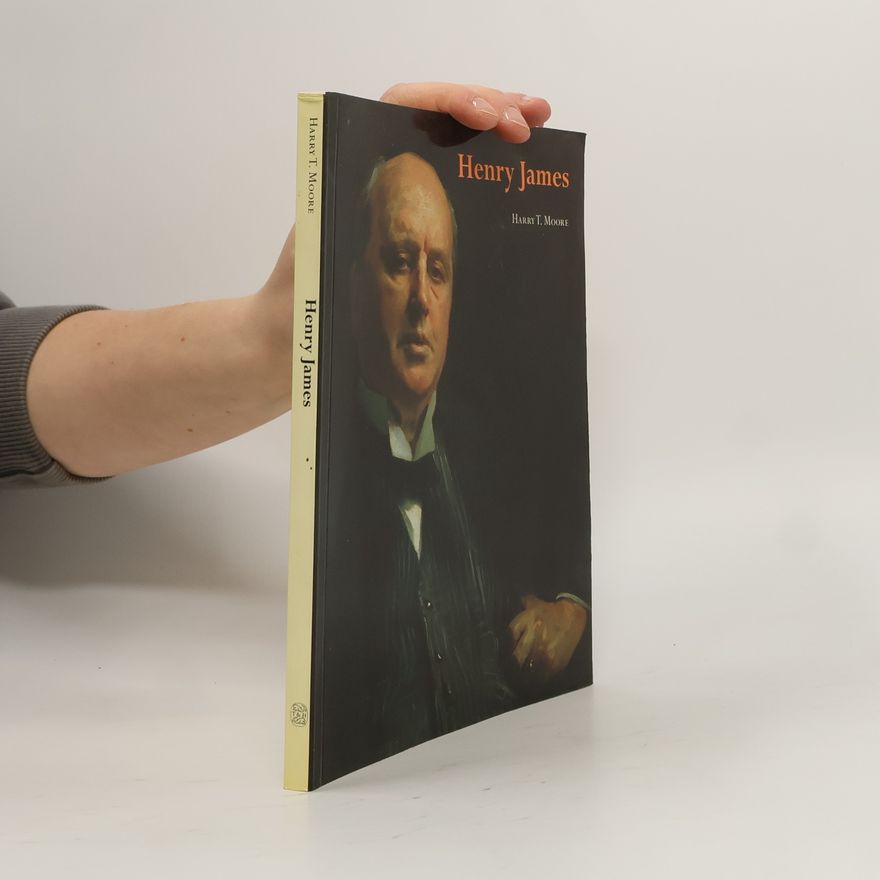 Harry T. Moore Henry James