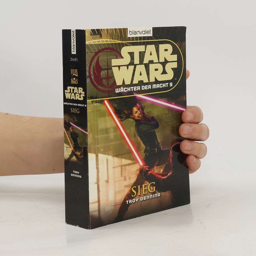Troy Denning Star Wars, Wächter der Macht - Sieg