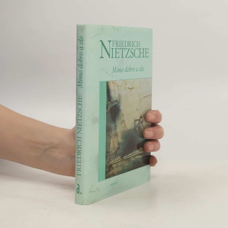 Friedrich Nietzsche Mimo dobro a zlo