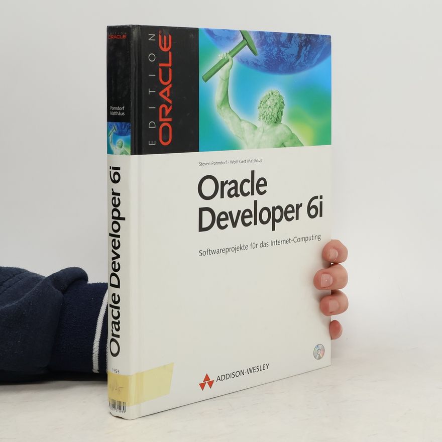 Wolf-Gert Matthäus Edition Oracle: Oracle Developer 6i