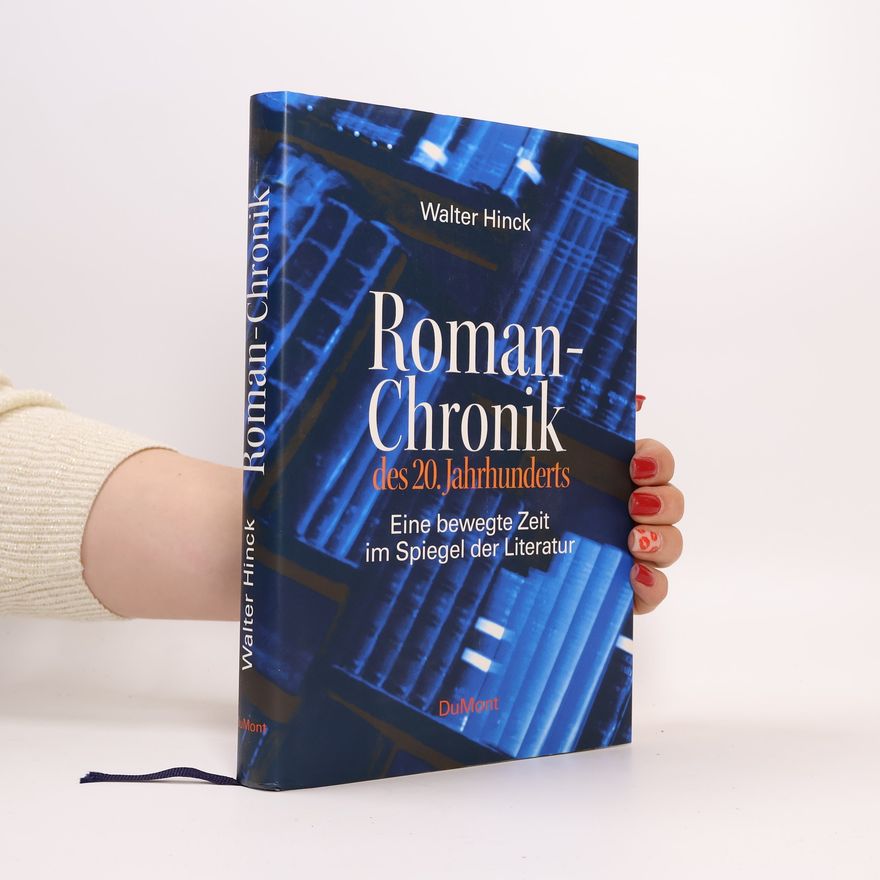 Walter Hinck Romanchronik des 20. Jahrhunderts