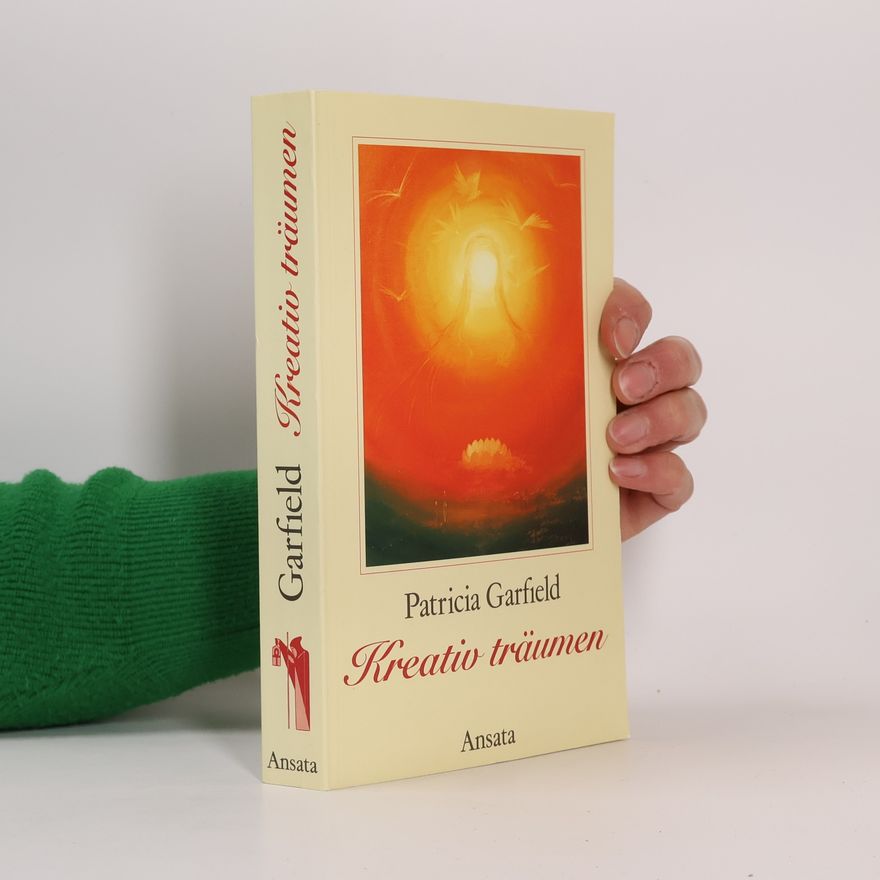 Patricia Garfield Kreativ träumen