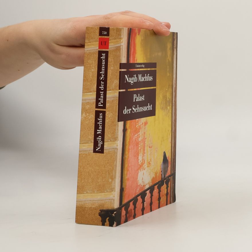 Nagib Mahfuz Palast der Sehnsucht