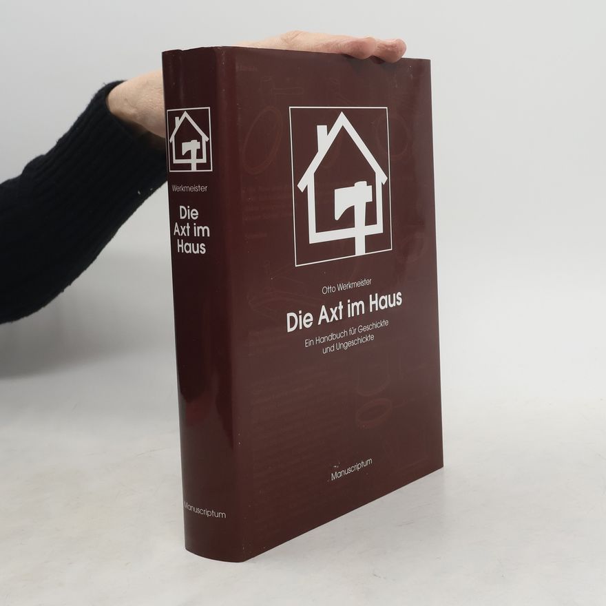 Otto Werkmeister Die Axt im Haus