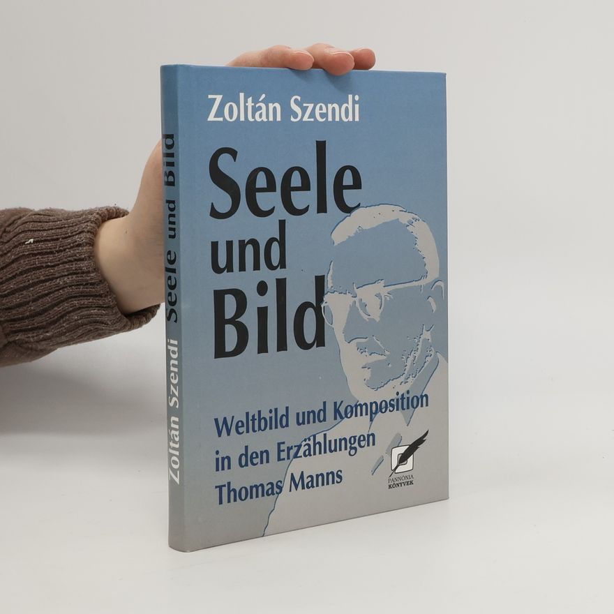 Zoltán Szendi Seele und Bild