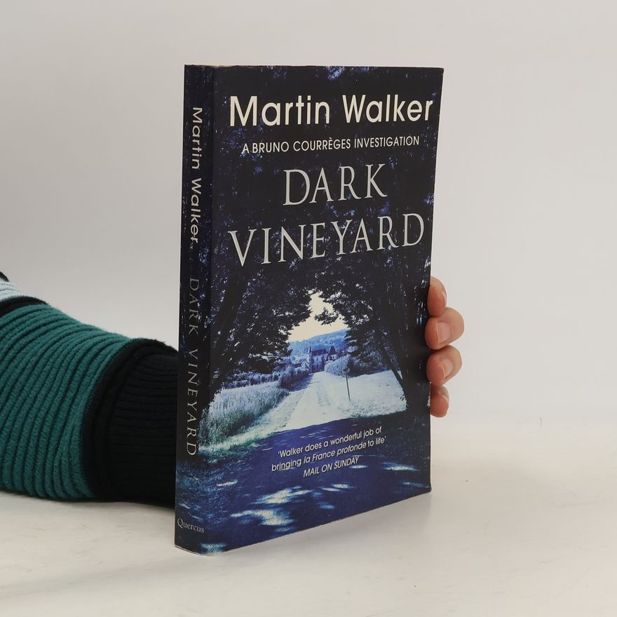 Martin Walker The Dark Vineyard. Grand Cru, englische Ausgabe