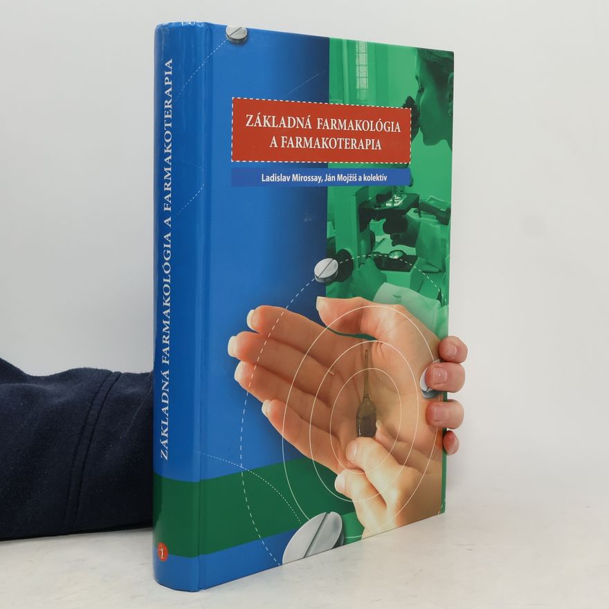 Ladislav Mirossay Základná farmakológia a farmakoterapia
