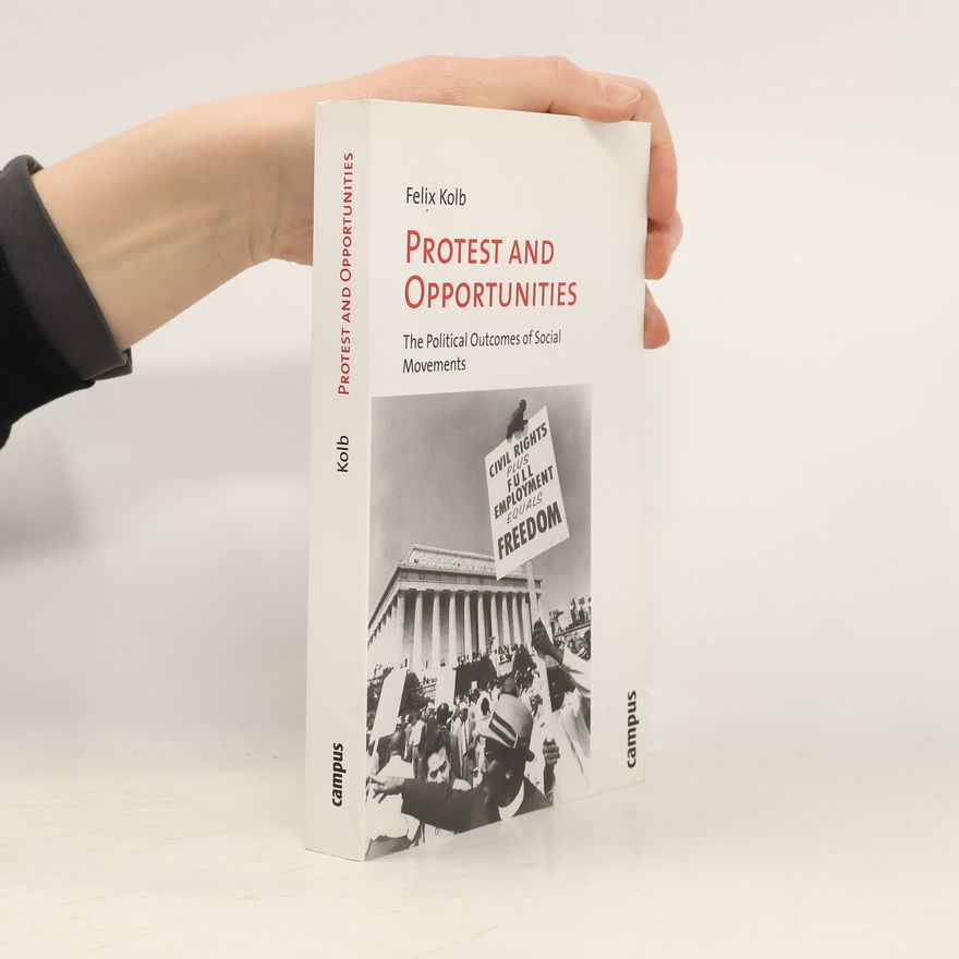 Felix Kolb Protest and Opportunities