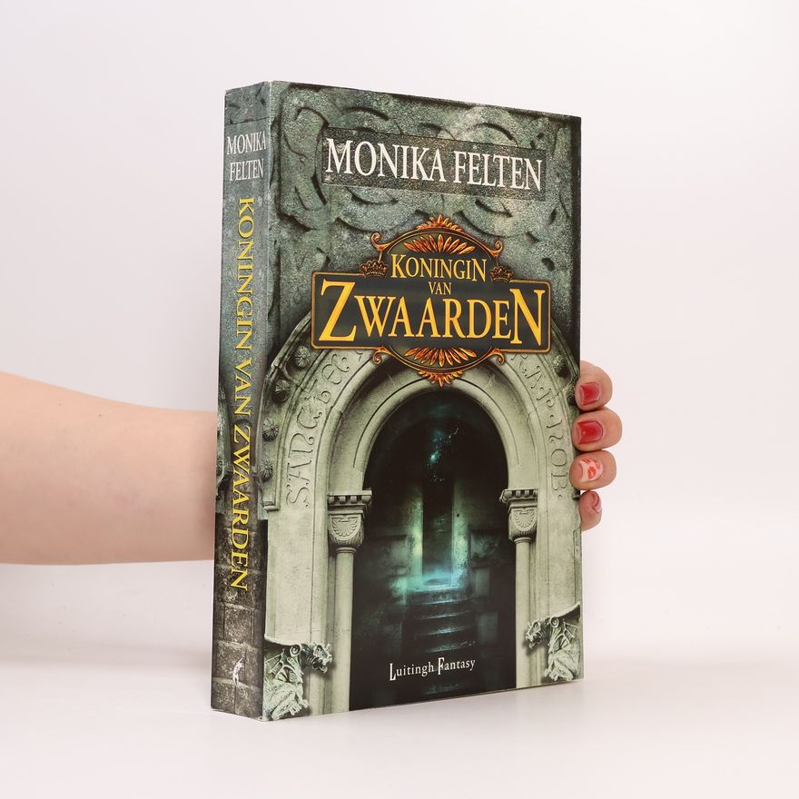 Monika Felten Koningin van Zwaarden