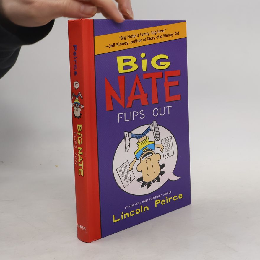 Lincoln Peirce Big Nate Flips Out