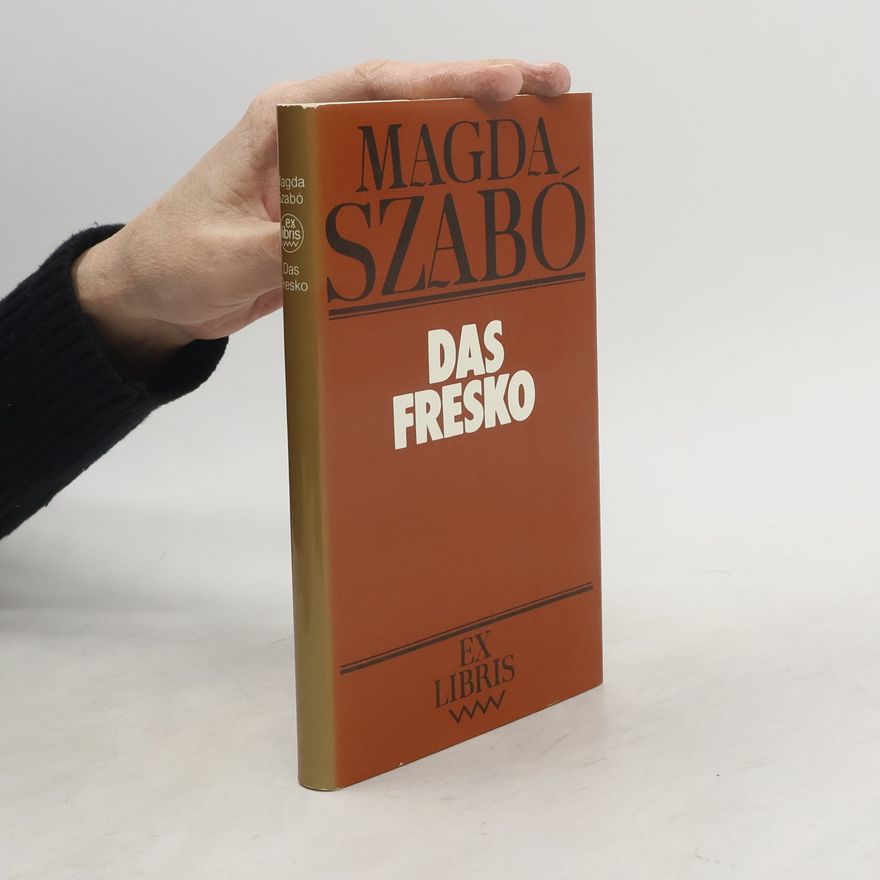 Magda Szabó Das Fresko