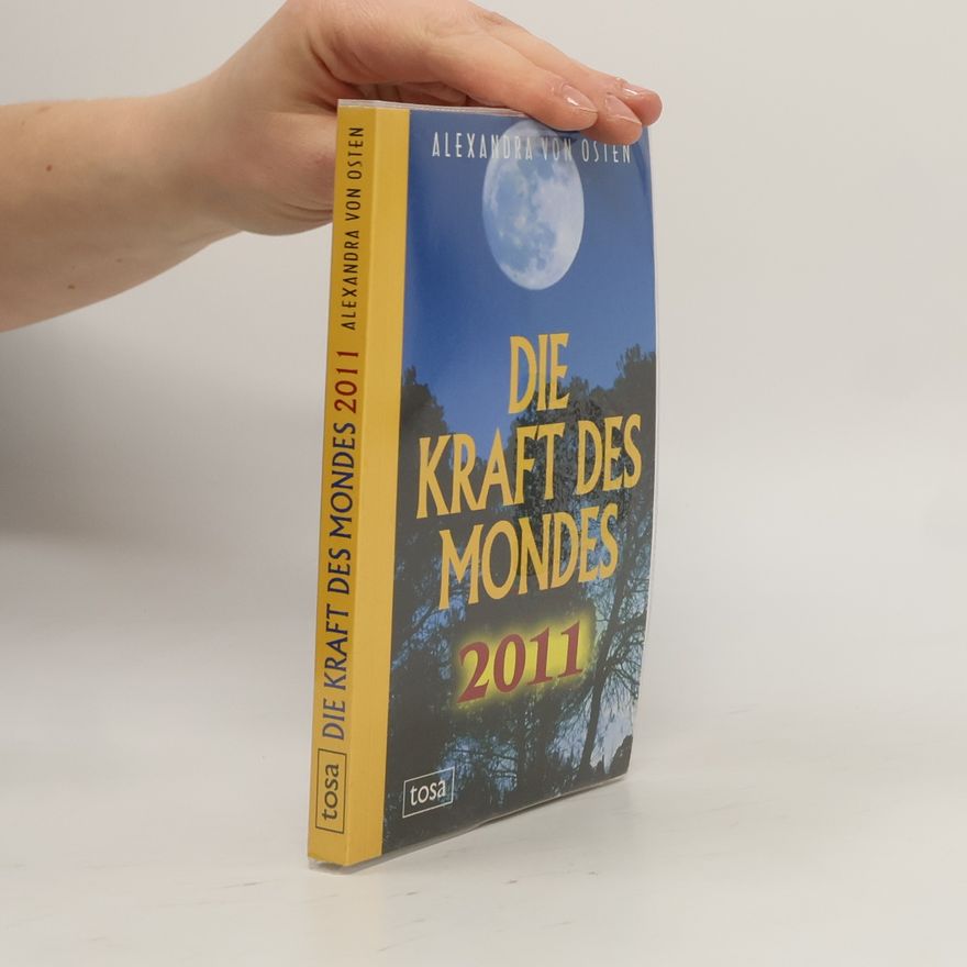Alexandra von Osten Die Kraft des Mondes 2011