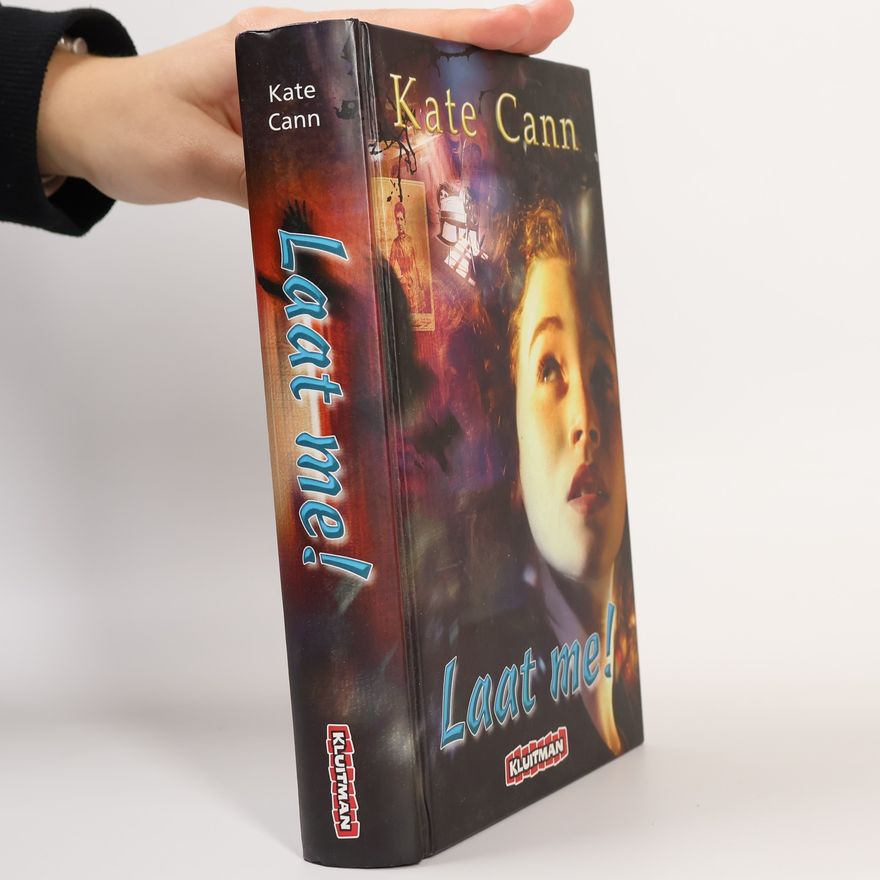 Kate Cann Laat me!