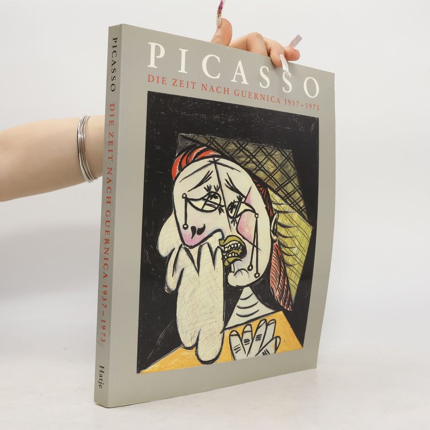 Kolektiv autorů Picasso. Die Zeit nach Guernica 1937-1973