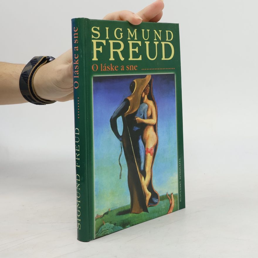 Sigmund Freud O láske a sne