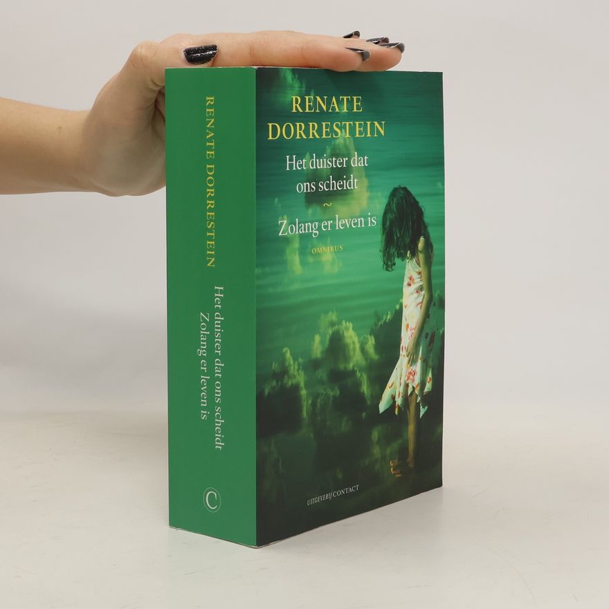 Renate Dorrestein Het duister dat ons scheidt. Zolang er leven is
