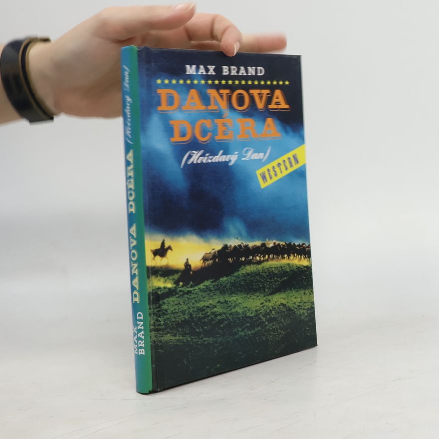 Max Brand Danova dcéra (Hvízdavý Dan)