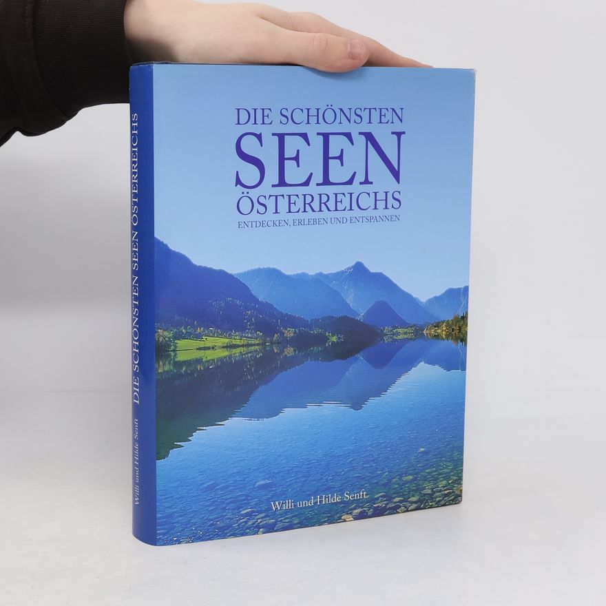 Willi Senft Die schönsten Seen Österreichs