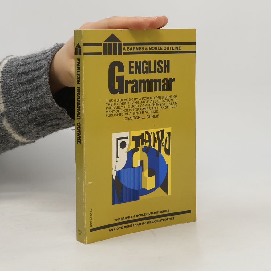 George Curme English Grammar Simplified