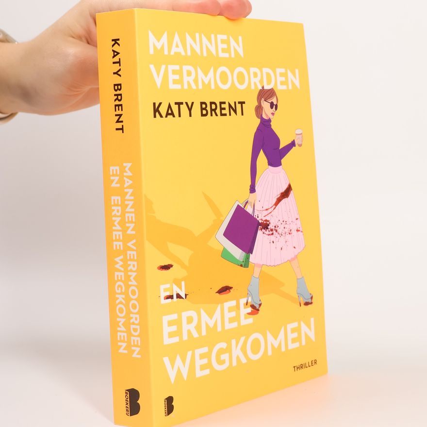 Katy Brent Mannen vermoorden en ermee wegkomen
