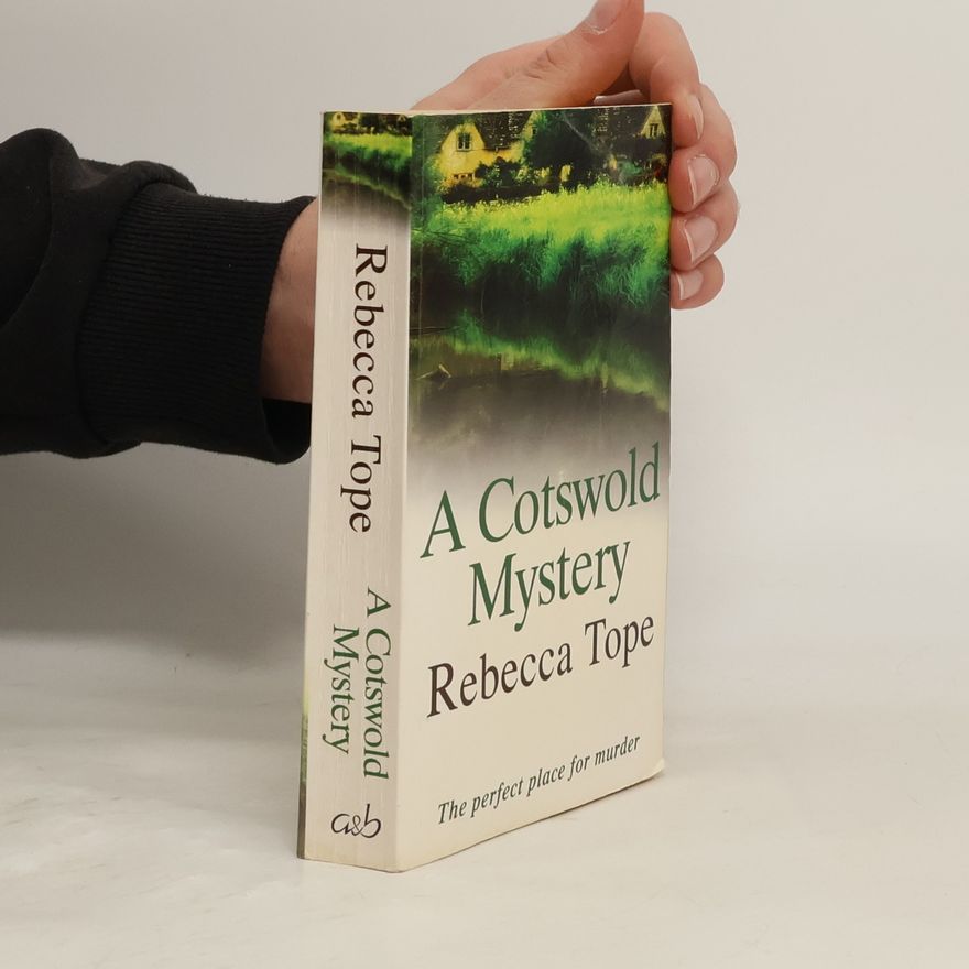 Rebecca Tope A Cotswold Mystery