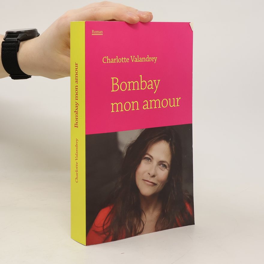 Charlotte Valandrey Bombay mon amour