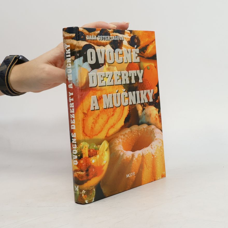 Ostertágová Daša Ovocné dezerty a múčniky