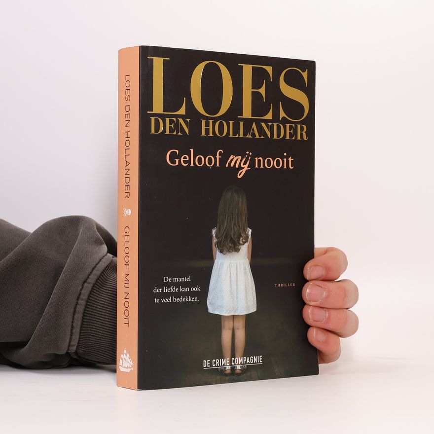Loes den Hollander Geloof mij nooit