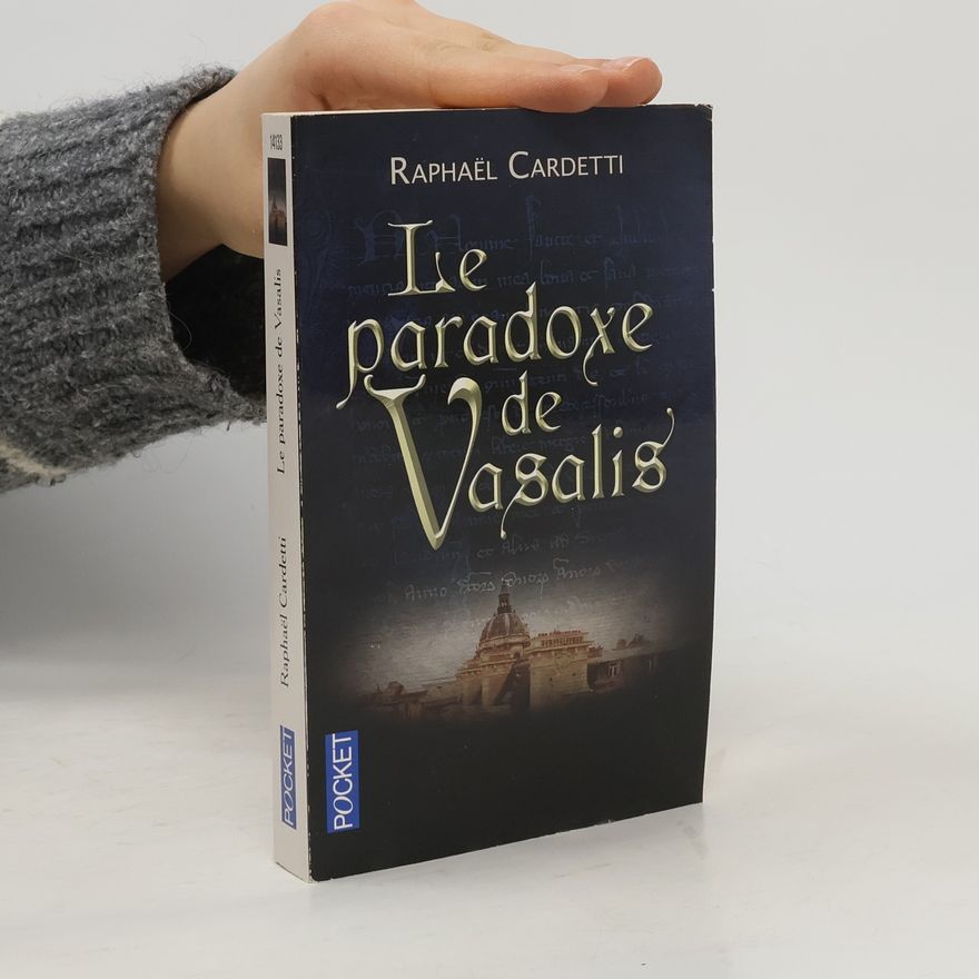 Raphaël Cardetti Le paradoxe de Vasalis
