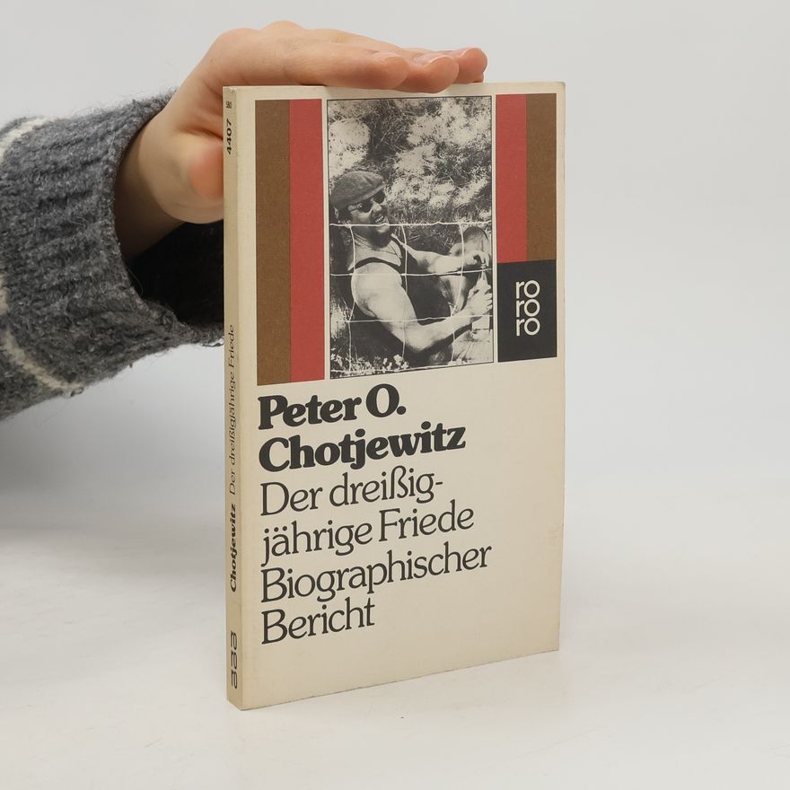 Peter O. Chotjewitz Der Dreissigjährige Friede