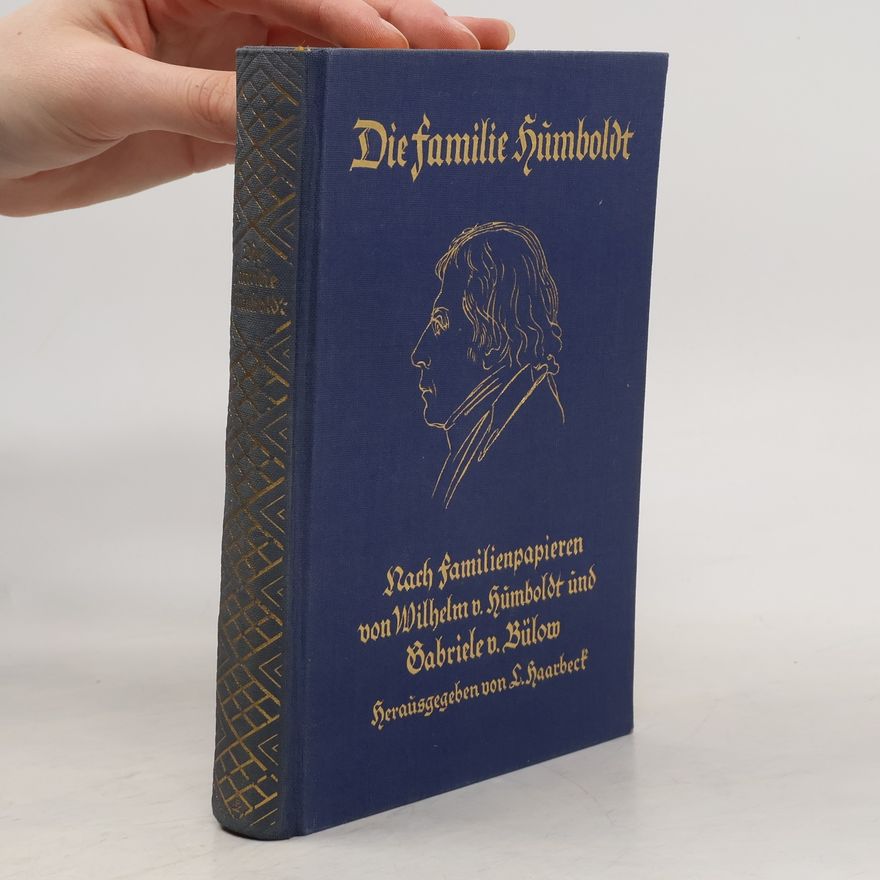 L. Haarbeck Die Familie Humboldt