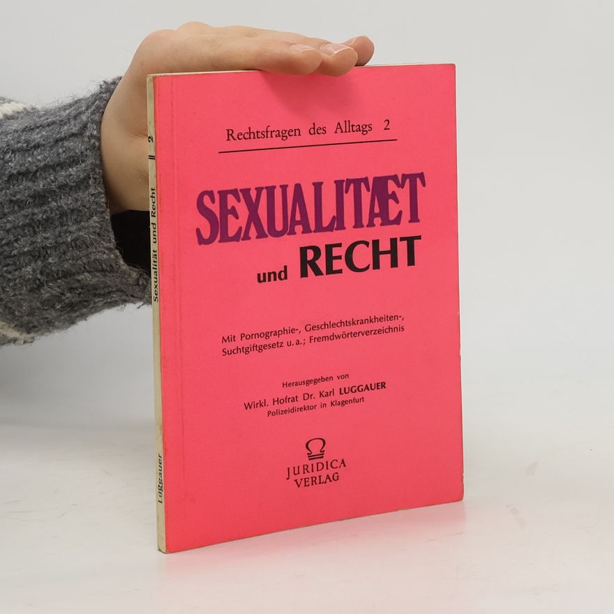 Karl Luggauer Sexualität und Recht