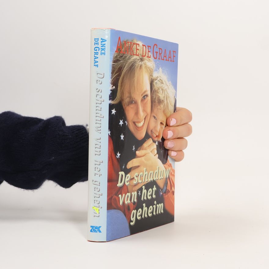 Anke de Graaf Schaduw van het geheim
