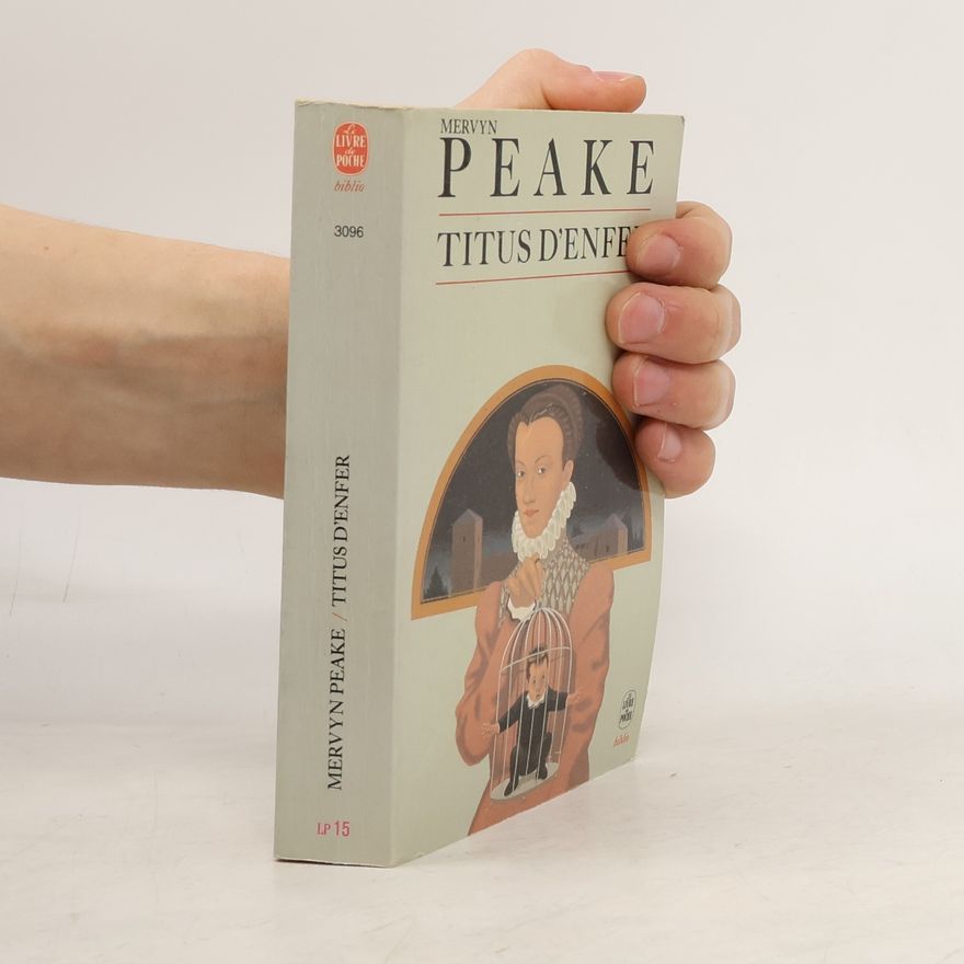 Mervyn Peake Titus d'Enfer