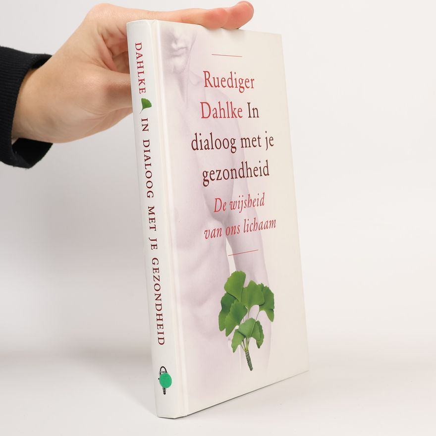 Ruediger Dahlke In dialoog met je gezondheid