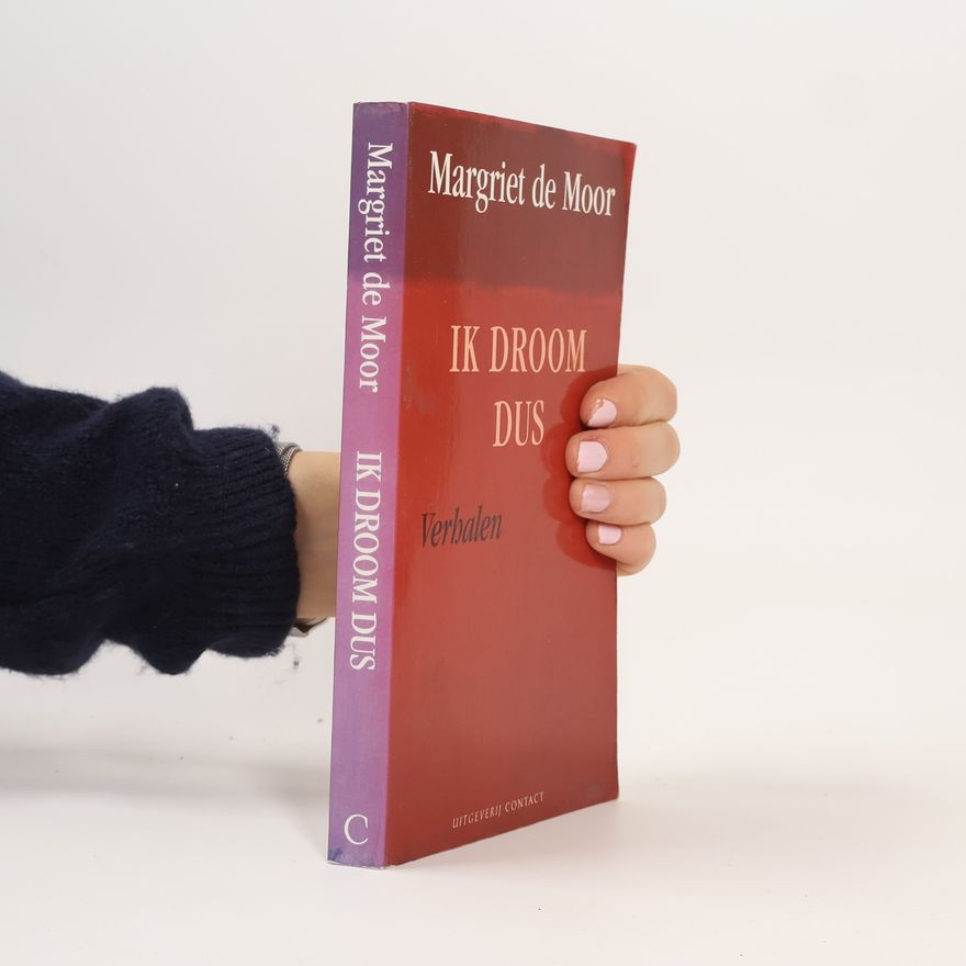 Margriet de Moor Ik droom dus